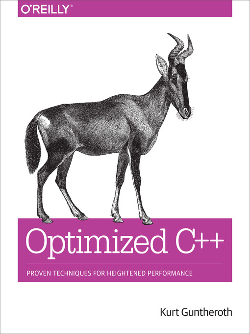 Title details for Optimized C++ by Kurt Guntheroth - Available